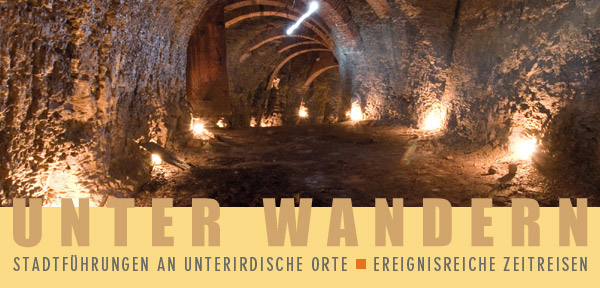 UNTER WANDERN - UNTERIRDISCHE STADTFHRUNGEN - EREIGNISREICHE ZEITREISEN - 9.  11. JUNI 2006, KASSEL, UNTERNEUSTADT BIS WEINBERG - 7.  9. JULI 2006, KASSEL, RUND UNTER DEM KULTURBAHNHOF